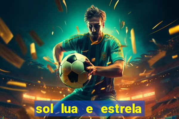 sol lua e estrela significado amizade